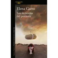 ALFAGUARA - Los Recuerdos Del Porvenir. Elena Garro