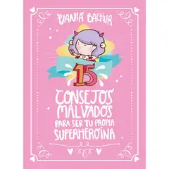 ALTEA - 15 Consejos Malvados Para Ser Tu Propia Superheroina