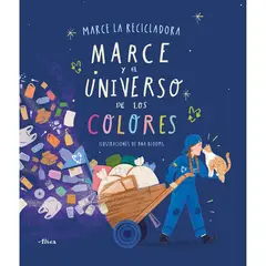 ALTEA - Marce Y El Universo De Los Colores. Marce La Recicladora