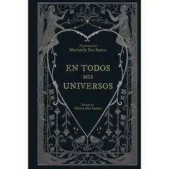 EDICIONES B - En Todos Mis Universos. Marianela Dos Santos
