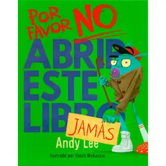 GENERICO - Por Favor No Abrir Este Libro Jamás. Andy Lee