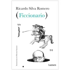 LUMEN - Ficcionario. Ricardo Silva Romero