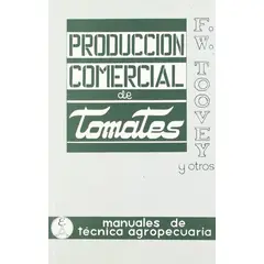 GENERICO - Producción Comercial De Tomate. F. W. Toovey