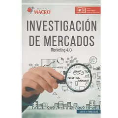 GENERICO - Investigación de mercados. Marketing 4.0  Luis De La Torre Collao