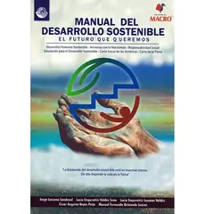 GENERICO - Manual de desarrollo sostenible. El futuro que queremos  Varios Autores