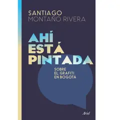 GENERICO - Ahí está pintada sobre el grafiti en Bogotá