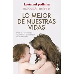 GENERICO - Lo mejor de nuestras vidas Desde la experiencia de mi profesión