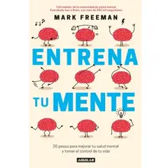 GENERICO - Entrena tu mente  Mark Freeman