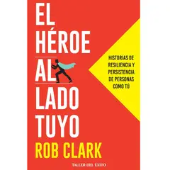 GENERICO - El heroe al lado tuyo  Rob Clark