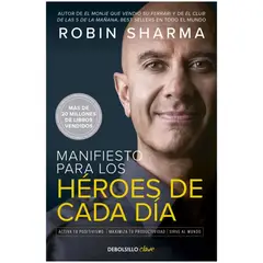 GENERICO - Manifiesto para los héroes de cada día  Activa tu positivismo maximiza