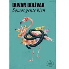 GENERICO - Somos gente bien  Duván Bolívar