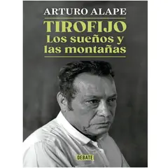 GENERICO - Tirofijo. los sueños y las montañas  Arturo Alape