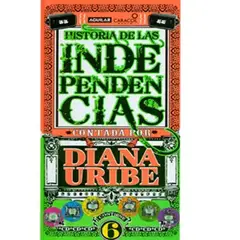 GENERICO - Historia de las independencias. (Incluye 6 CDs)  Diana Uribe
