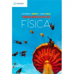 GENERICO - Temas selectos de fisica Raymond, A. Serway, Chris Vulle