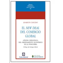 GENERICO - EL NEW DEAL DEL COMERCIO GLOBAL Aparicio Caicedo Castillo
