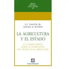 GENERICO - LA AGRICULTURA Y EL ESTADO Un análisis crítico sobre