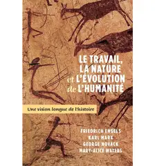 GENERICO - Le travail la nature et lévolution de lhumanité Une vision longue de l’histoire