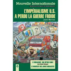 GENERICO - Nouvelle Internationale No 6 Limperialisme US a perdu la guerra froide