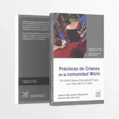 GENERICO - Prácticas De Crianza En La Comunidad Wichi