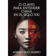 GENERICO - 21 CLAVES PARA ENTENDER CHINA EN EL SIGLO XXI