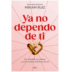 GENERICO - YA NO DEPENDO DE TI Miriam Ruiz