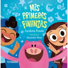 ALTEA - Mis Primeras Finanzas. Carolina Pineda