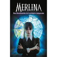 MONTENA - Merlina. Una Novelización De La Primera Temporada