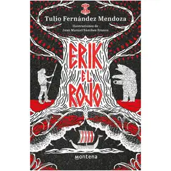 MONTENA - Erik El Rojo. Tulio Fernández Mendoza