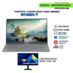 COMPUMAX - PORTATIL ONIX AMD R7 7735HS - RAM 24GB DDR4 - SSD 512GB M.2 15.6 FHD + Monitor 22 100Hz