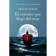 OCEANO - El Extraño Que Llegó Del Mar. Mitch Albom