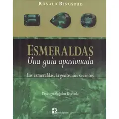 GENERICO - Esmeraldas. Una Guia Apasionada. Las Esmeraldas, La Gente, Sus Secretos