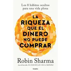 GENERICO - La Riqueza que el Dinero no Puede Comprar Robin Sharma