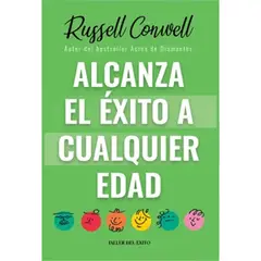 GENERICO - Alcanza el éxito a cualquier edad Russell Herman Conwell