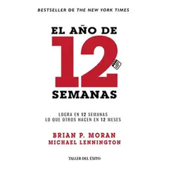 GENERICO - El año de 12 semanas Brian P. Moran