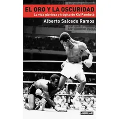 GENERICO - El oro y la Oscuridad Alberto Salcedo Ramos