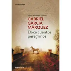 GENERICO - Doce Cuentos Peregrinos Gabriel García Márquez