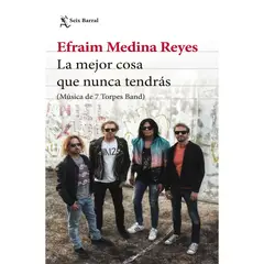 GENERICO - La mejor cosa que nunca tendrás  Efraim Medina Reyes