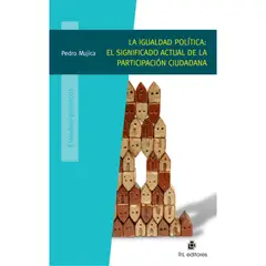GENERICO - La igualdad politica el significado actual de la participacion ciudadana