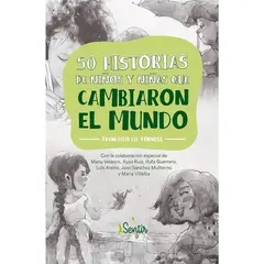 GENERICO - 50 historias de niños y niñas que cambiaron el mundo