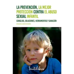 GENERICO - La prevención, la mejor protección contra el abuso sexual infantil