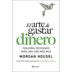 GENERICO - El arte de gastar dinero  Morgan Housel