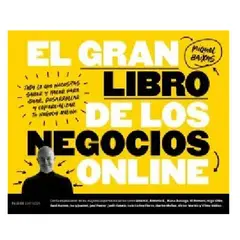 GENERICO - El Gran Libro De Los Negocios Online  Todo lo que necesitas saber y hacer para idear
