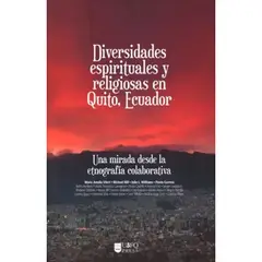 GENERICO - Diversidades espirituales y religiosas en Quito, Ecuador. Una mirada