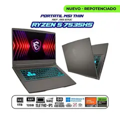 MSI - PORTÁTIL THIN RYZEN 5 7535HS / RTX 3050 4GB 15.6" FHD 144HZ IPS / 12GB DDR5 / 1TB / WINDOWS 11