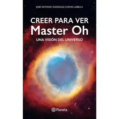 GENERICO - Creer Para Ver: Master Oh. Una Visión Del Universo - 2026