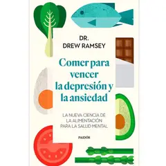 GENERICO - Comer Para Vencer la Depresión y la Ansiedad Dr. Drew Ramsey