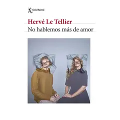 GENERICO - No hablemos más de amor Hervé Le Tellier