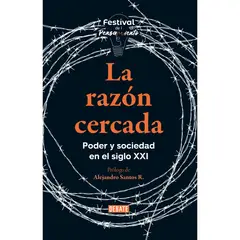 DEBATE - La Razón Cercada. Poder Y Sociedad En El Siglo XXI