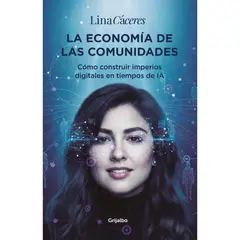 GRIJALBO - La Economía De Las Comunidades. Lina Cáceres