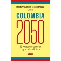 DEBATE - Colombia 2050. Fernando Carrillo Flórez - Andreé Viana